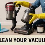 Clean Your Vacuum: The Right Way to Deep Clean It